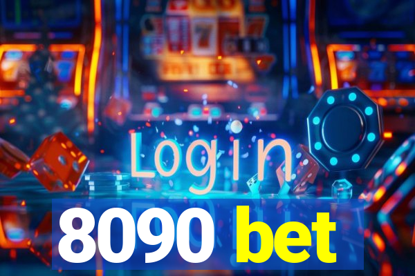 8090 bet